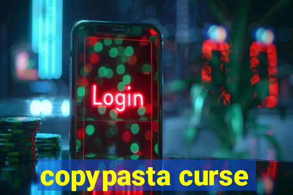 copypasta curse